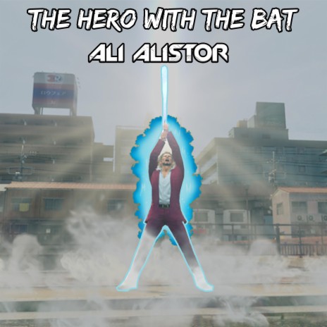The Hero With The Bat | Boomplay Music