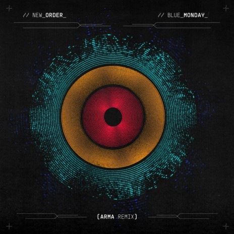 New Order - Blue Monday (ARMA Remix) | Boomplay Music