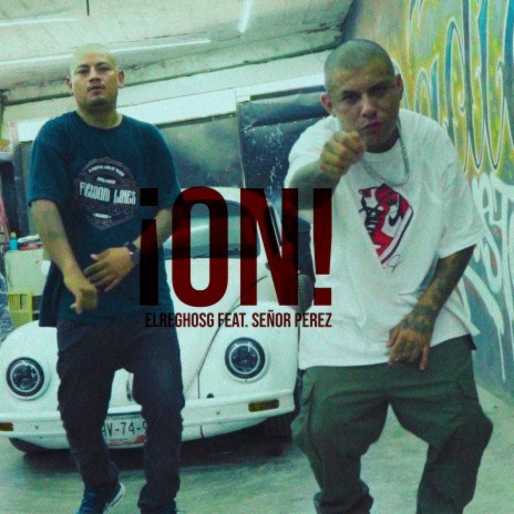 On! ft. Señor Perez | Boomplay Music