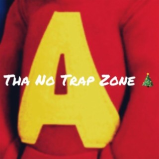 Tha No Trap Zone (Deluxe Remix)