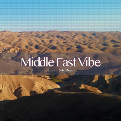 Middle East Vibe | Boomplay Music