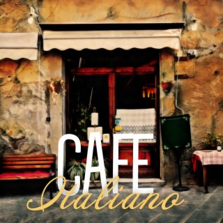 Cafe Italiano: Romantic Moody Jazz for Restaurant, Cafe Bar and Dinner