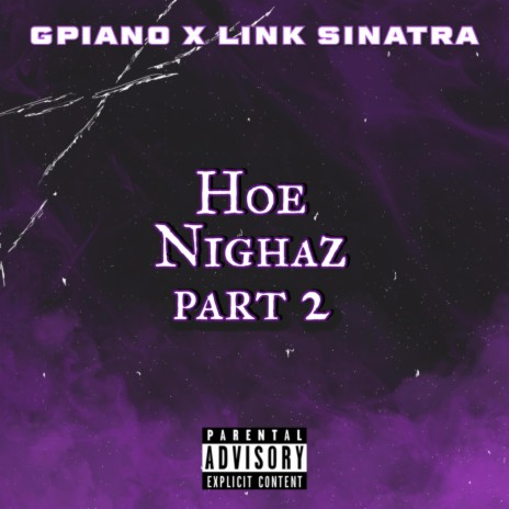 Hoe Nighaz, Pt. 2 | Boomplay Music