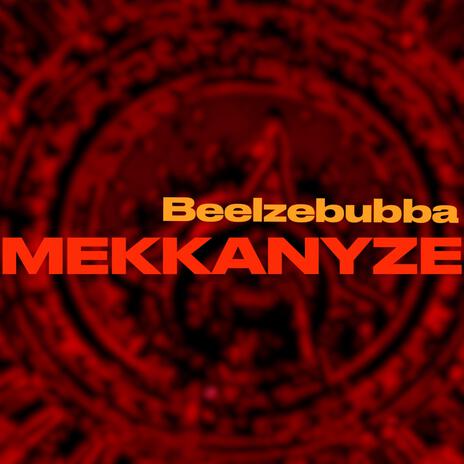 Mekkanyze | Boomplay Music