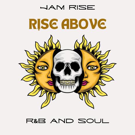 Rise Above | Boomplay Music