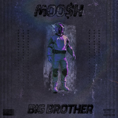 Big Brother ft. Moosh & Twist | Boomplay Music