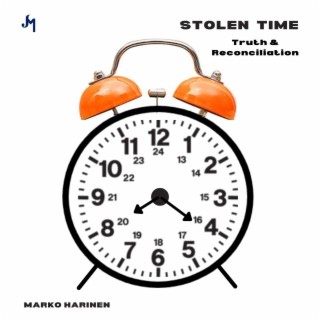 Stolen Time (Truth and Reconciliation)