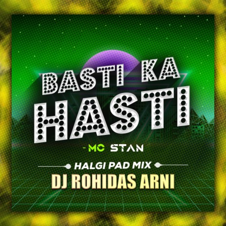 Basti Ki Hasti - Halgi Pad Mix | Boomplay Music