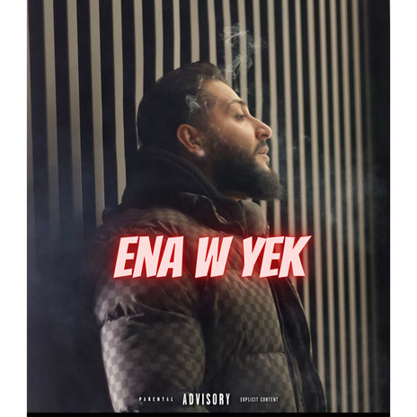 ENA W YEK | Boomplay Music