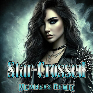 Star-Crossed Members (Remix)