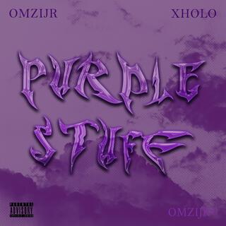 Purple Stuff! ft. Xholo lyrics | Boomplay Music