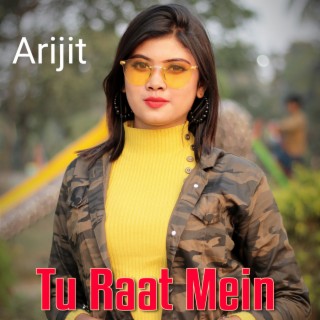 Tu Raat Mein