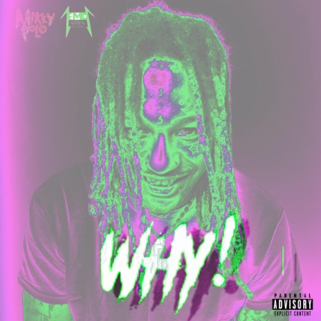 WHY! | Boomplay Music