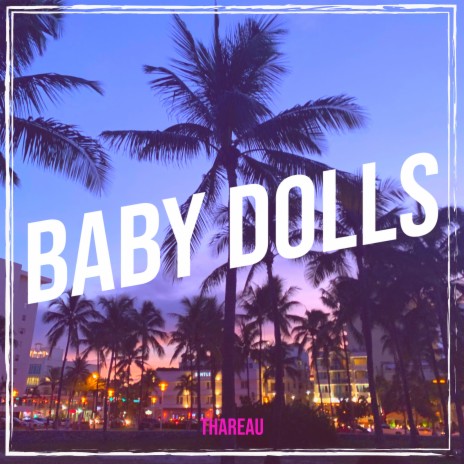 Baby Dolls | Boomplay Music