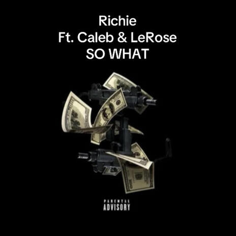 So What ft. Richie & Caleb | Boomplay Music