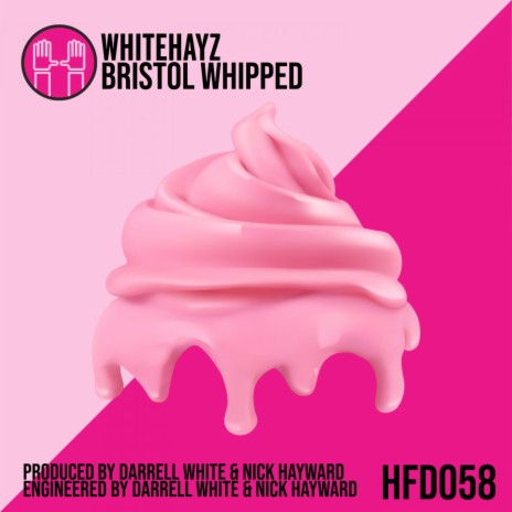 Bristol Whipped | Boomplay Music