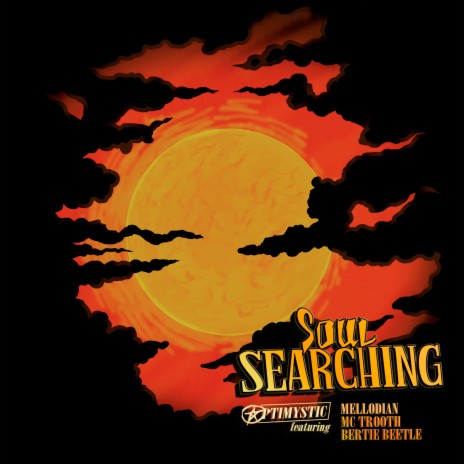 Soul Searching ft. Bertie Anderson, MC Trooth & MelloDian