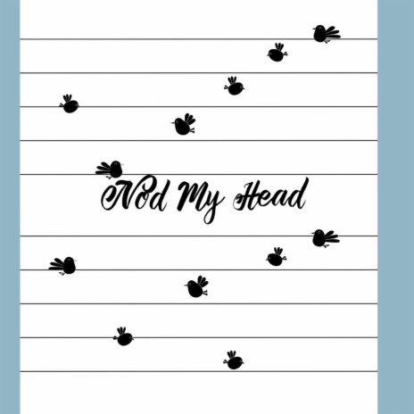 Nod My Head | Boomplay Music