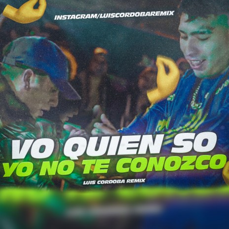 Vo Quien So Yo No Te Conozco Rkt | Boomplay Music