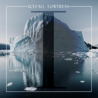 Icefall Fortress I (Original Score)