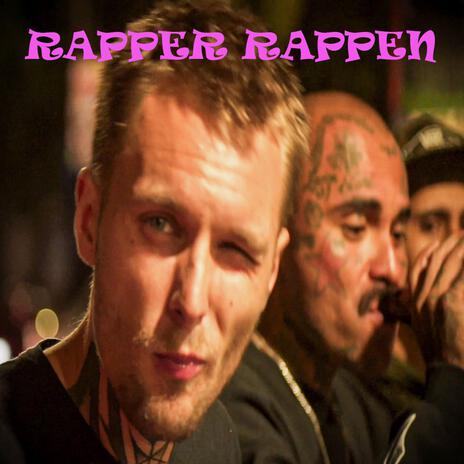 Rapper rappen | Boomplay Music