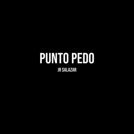 Punto Pedo | Boomplay Music