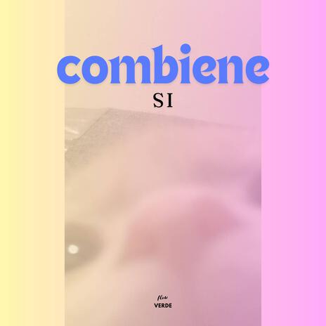 Si Combiene | Boomplay Music