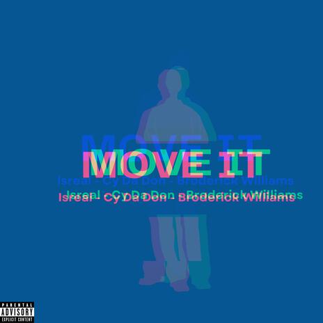 Move It ft. Isreal & CY DA DON | Boomplay Music