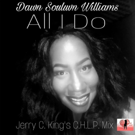 All I Do (Jerry C. King'S C.H.L.P. Mental Mix) | Boomplay Music