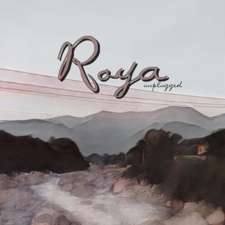 Roya (Unplugged) | Boomplay Music
