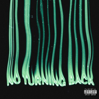 No Turning Back lyrics | Boomplay Music