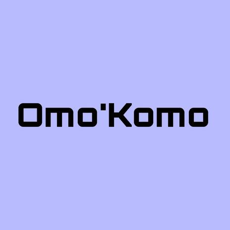 Omo'Komo ft. DMW | Boomplay Music