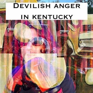 Devilish Anger In Kentucky