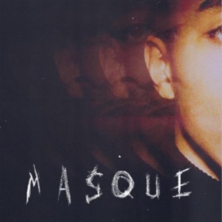 MASQUE lyrics | Boomplay Music