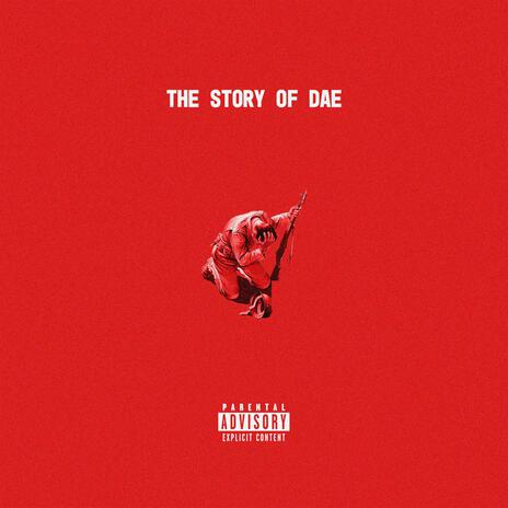 The Story of Dae | Boomplay Music