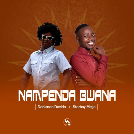 Nampenda Bwana (I love God) ft. Starboy Mejja | Boomplay Music