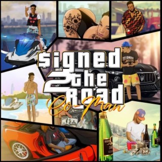 Signed To The Road