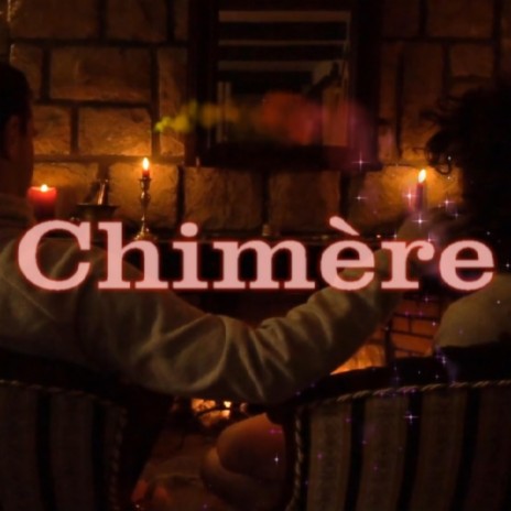 Chimère | Boomplay Music