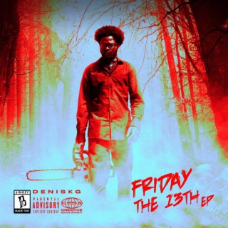 Friday The 13th (Full EP) lyrics | Boomplay Music