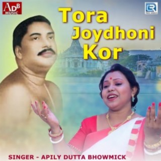 Tora Joydhoni Kor