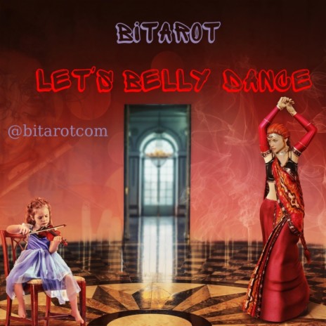 Let's Belly Dance | Boomplay Music
