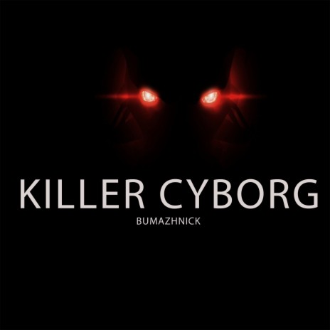 Killer Cyborg