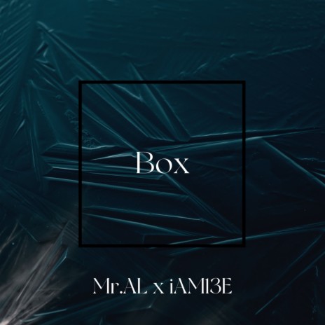 Box (Radio Edit) ft. IAM13E | Boomplay Music