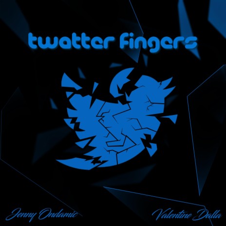 Twatter Fingers ft. Valentine Dalla | Boomplay Music