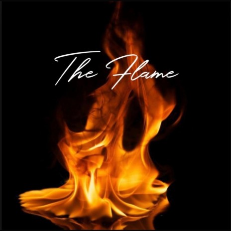 The Flame | Boomplay Music