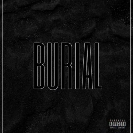 Burial | Boomplay Music