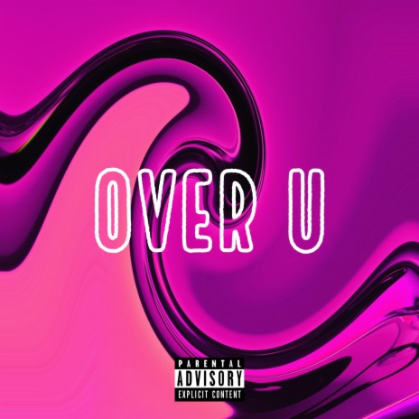 OVER U | Boomplay Music