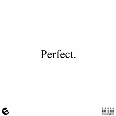 Perfect. | Boomplay Music