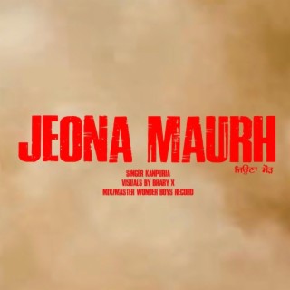 Jeona Maurh (ਜਿਉਣਾ ਮੌੜ)