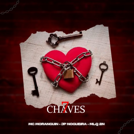 7 Chaves ft. JP Nogueira & MC Moranguin | Boomplay Music